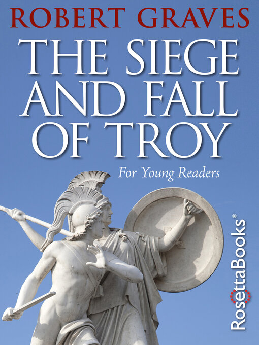 Title details for The Siege and Fall of Troy by Robert Graves - Available